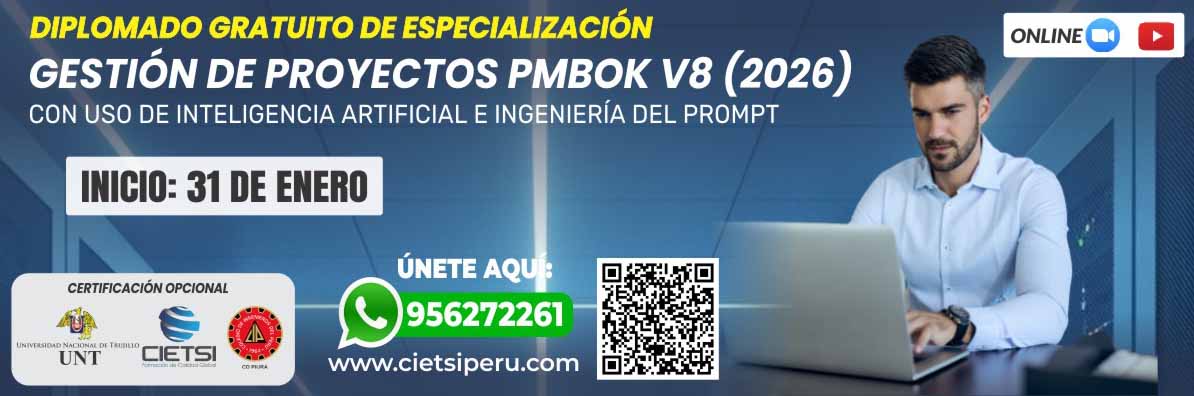 diplomado gratuito en gestiOn de proyectos pmbok v8 2026 con uso de inteligencia artificial e ingenierIa del prompt